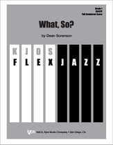 What, So? Jazz Ensemble sheet music cover